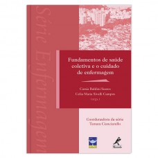 Fundamentos de saúde coletiva e o cuidado de enfermagem