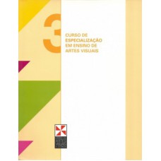 Curso de especialização em ensino de artes visuais Curso de especialização em ensino de artes visuais