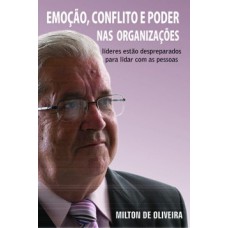 Emoção, conflito e poder nas organizações