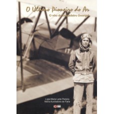 O último pioneiro do ar O último pioneiro do ar