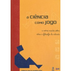 A ciência como jogo