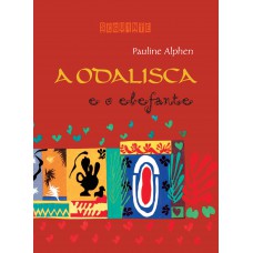 A odalisca e o elefante (Nova edição) A odalisca e o elefante (Nova edição)