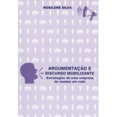 Argumentaçao e discurso mobilizante