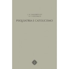 Psiquiatria e Catolicismo