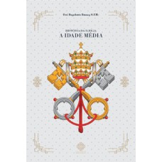 História da Igreja - A Idade Média