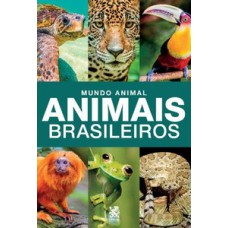 Mundo Animal - Animais Brasileiros Mundo Animal - Animais Brasileiros