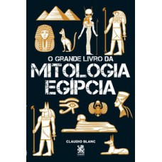 O Grande Livro da Mitologia Egípcia