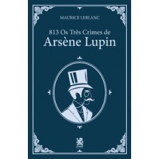 813 Parte 2: Os Três Crimes de Arsène Lupin