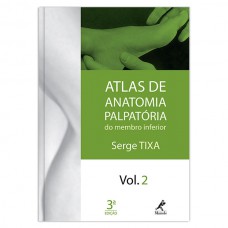 Atlas de anatomia palpatória do membro inferior