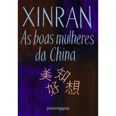 As boas mulheres da China