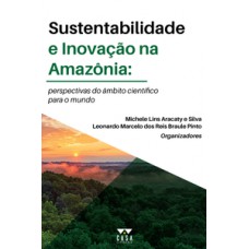 Sustentabilidade e inovação na Amazônia