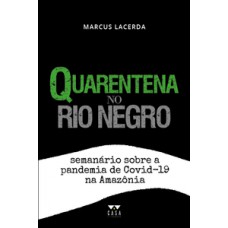 Quarentena no Rio Negro