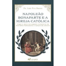 Napoleão Bonaparte e a Igreja Católica