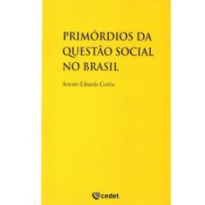 Primórdios da questão social no Brasil