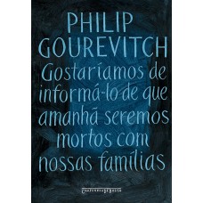 Gostaríamos de informá-lo de que amanhã seremos mortos com nossas famílias