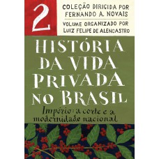 História da Vida Privada no Brasil - Vol.2 (Edição de bolso)