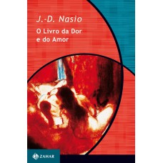 O livro da dor e do amor O livro da dor e do amor