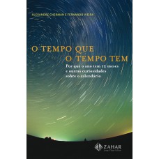 O tempo que o tempo tem O tempo que o tempo tem