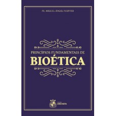 Princípios Fundamentais de Bioética