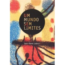 Um mundo sem limites