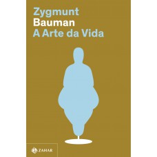 A arte da vida (Nova edição)