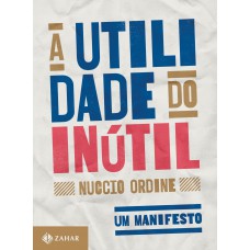 A utilidade do inútil