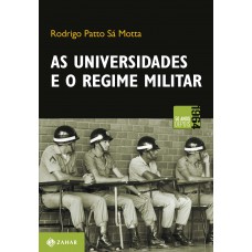 As universidades e o regime militar