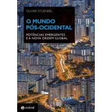 O mundo pós-ocidental O mundo pós-ocidental