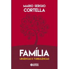 Família - urgências e turbulências