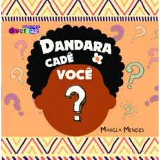 Dandara cadê você? Dandara cadê você?