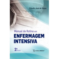 Manual de rotina em enfermagem intensiva