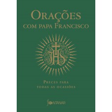 Orações com Papa Francisco