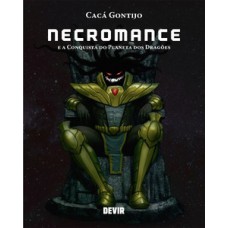 Necromance e A Conquista do Planeta dos Dragões