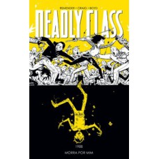 Deadly Class volume 4: Morra por mim