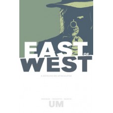 East Of West - A batalha do apocalipse: volume 1