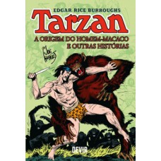 Tarzan: a origem do homem-macaco e outras histórias