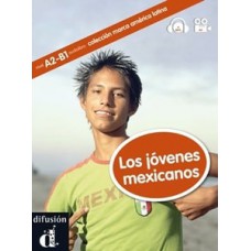 Los jóvenes mexicanos - América Latina + CD