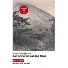 Dos Semanas Con Los Ticos + CD