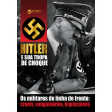 Hitler e sua tropa de choque