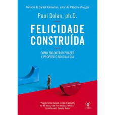 Felicidade construída