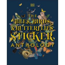 The Bees, Birds & Butterflies Sticker Anthology