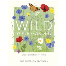 Wild Your Garden