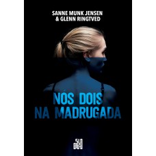 Nós dois na madrugada Nós dois na madrugada