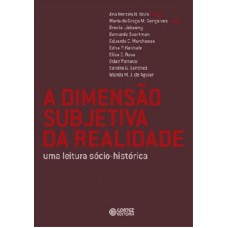 A dimensão subjetiva da realidade A dimensão subjetiva da realidade
