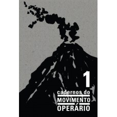 Cadernos do movimento operário - Vol. 1