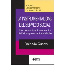 La instrumentalidad del Servicio Social La instrumentalidad del Servicio Social