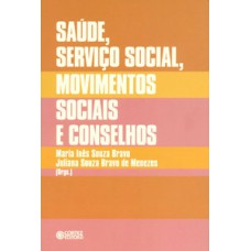 Saúde, serviço social, movimentos sociais e conselhos