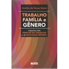 Trabalho, família e gênero