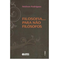 Filosofia... para não filósofos