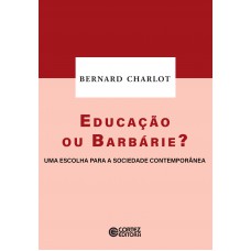 Educação ou barbárie?